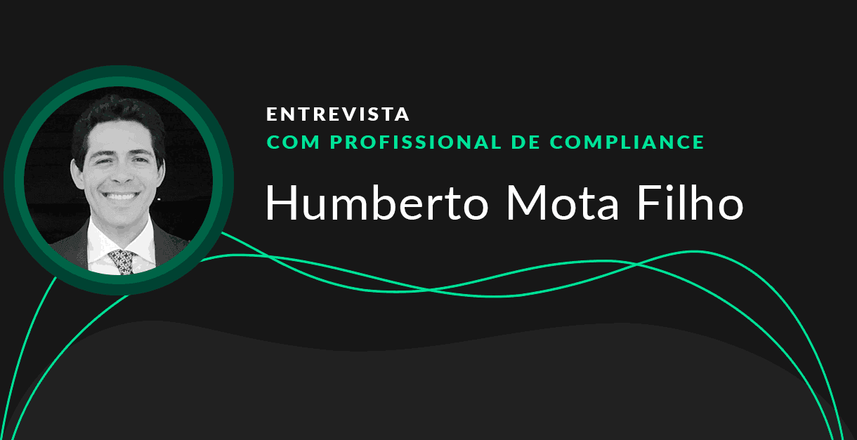 Entrevista humberto mota filho, profissional de compliance, compliance empresas