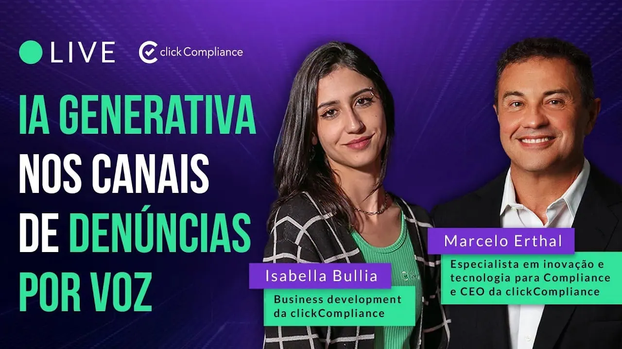 Live clickCompliance - Uso de IA Generativa em Canais de Denúncias por Voz