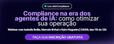Imagem de divulgação da Live clickCompliance sobre Compliance na era dos agentes de IA.