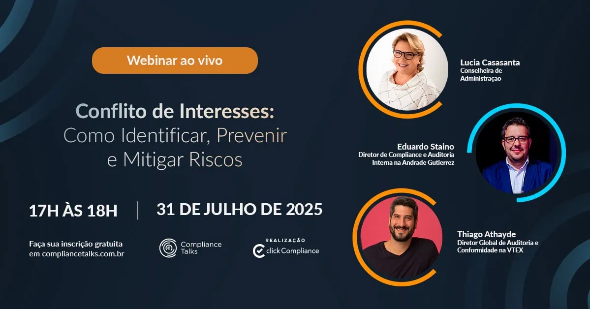 Compliance Talks - Conflito de Interesses: Como Identificar, Prevenir e Mitigar Riscos