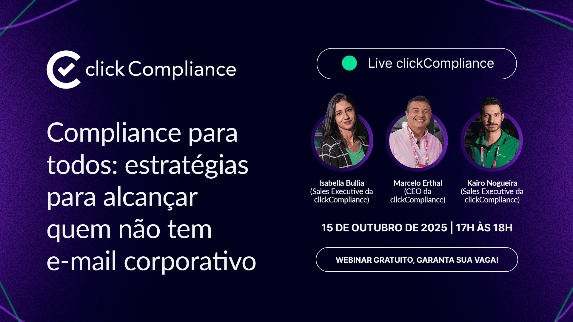 Live clickCompliance – Compliance para todos: estratégias para alcançar quem não tem e-mail corporativo