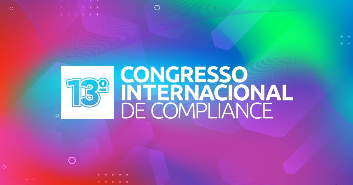 Imagem de divulgação do 13º Congresso Internacional de Compliance, promovido pela LEC.