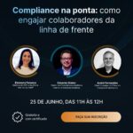 Imagem de divulgação do Compliance Talks – Compliance na ponta: como engajar colaboradores da linha de frente