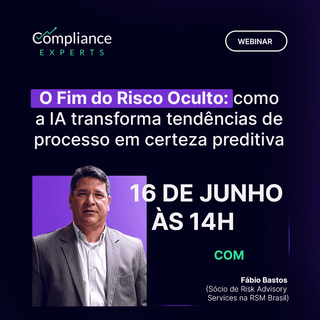 Imagem de divulgação do Compliance Experts - O fim do risco oculto: como a IA transforma tendências de processo em certeza preditiva.