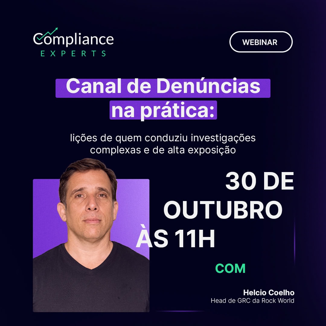 Imagem de divulgação do Compliance Experts - Canal de Denúncias na prática: lições de quem conduziu investigações complexas e de alta exposição